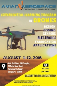 EXPERIENTIAL LEARNING PROGRAM ON DRONES  11, 12 AUGUST 2018