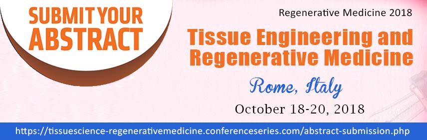 11th International Conference on Tissue Engineering & Regenerative Medicine, Rome, Italy, Italy