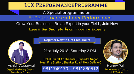 10x Performance Programme by Ashish Aggarwal and Hunny Pal, North Delhi, Delhi, India