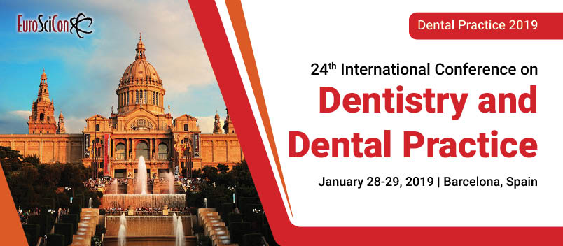 24th International Conference on  Dentistry and Dental Practice, Barcelona, Cantabria, Spain