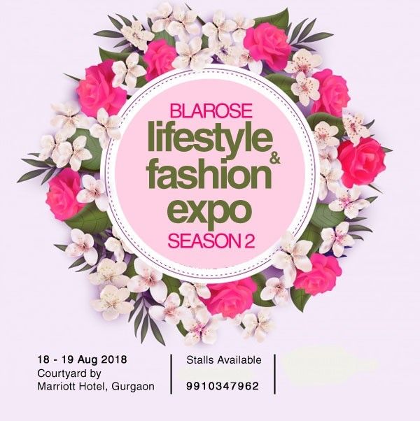 Blarose Lifestyle and Fashion Expo- Season 2, Gurgaon, Haryana, India