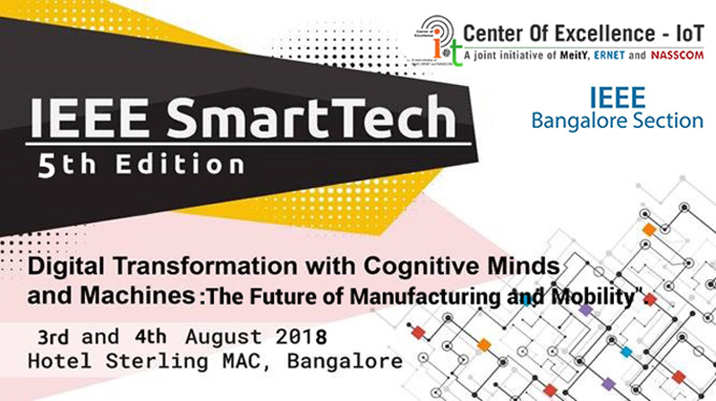 IEEE SmartTech, 5th Edition - The Future of Manufacturing and Mobility, Bangalore, Karnataka, India