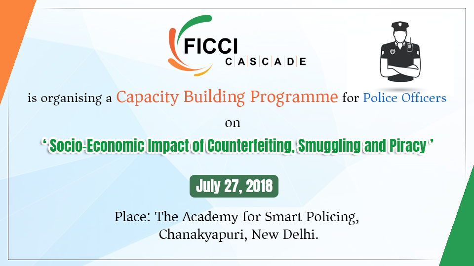 Socio-Economic Impact of Counterfeiting, Smuggling and Piracy Capacity Building Programs for Police Officers, New Delhi, Delhi, India