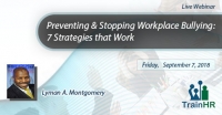 Preventing & Stopping Workplace Bullying: 7 Strategies that Work