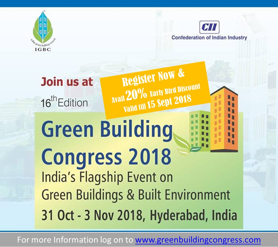 16th Edition of IGBC Green Building Congress 2018, Hyderabad, Telangana, India