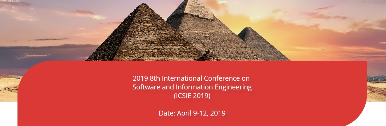 2019 8th International Conference on Software and Information Engineering (ICSIE 2019), Cairo, Egypt