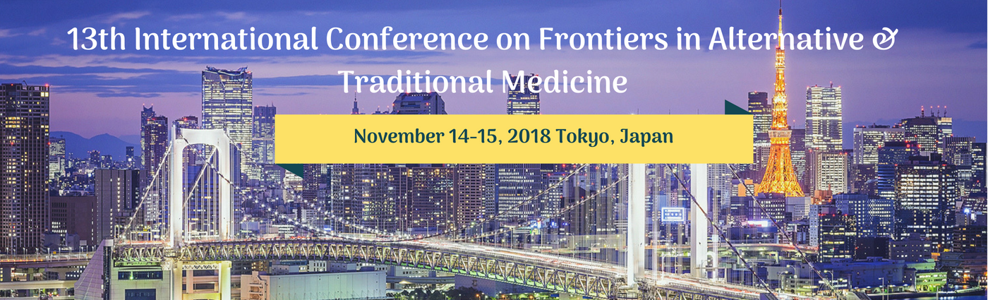13th International Conference on  Frontiers in Alternative & Traditional Medicine, Tokyo, Japan