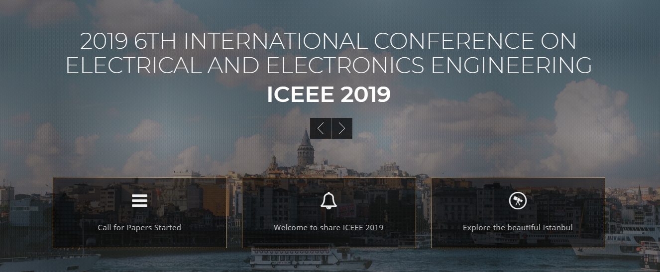 2019 6th International Conference on Electrical and Electronics Engineering (ICEEE 2019), Istanbul, İstanbul, Turkey