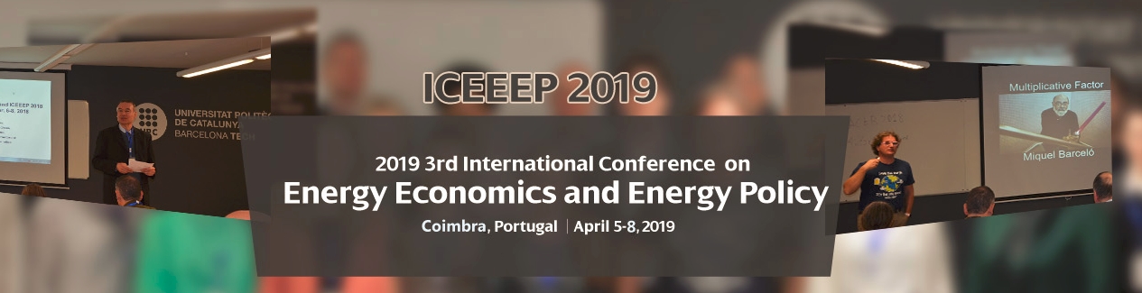 2019 3rd International Conference on Energy Economics and Energy Policy (ICEEEP 2019), Coimbra, Portugal