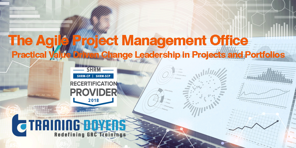 The Agile Project Management Office - Practical Value Driven Change Leadership in Projects and Portfolios, Denver, Colorado, United States