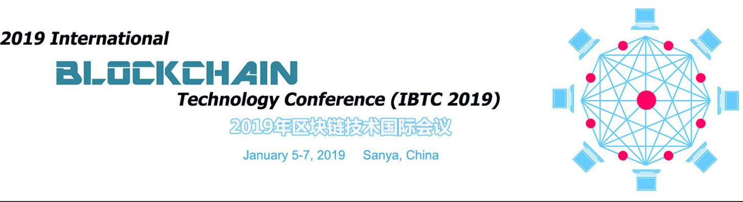 2019 International Blockchain Technology Conference (IBTC 2019), Sanya, Hainan, China