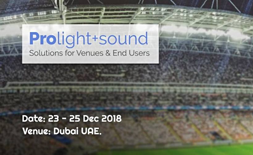 Prolight + Sound Middle East - FREE REGISTRATION, Dubai, Abu Dhabi, United Arab Emirates