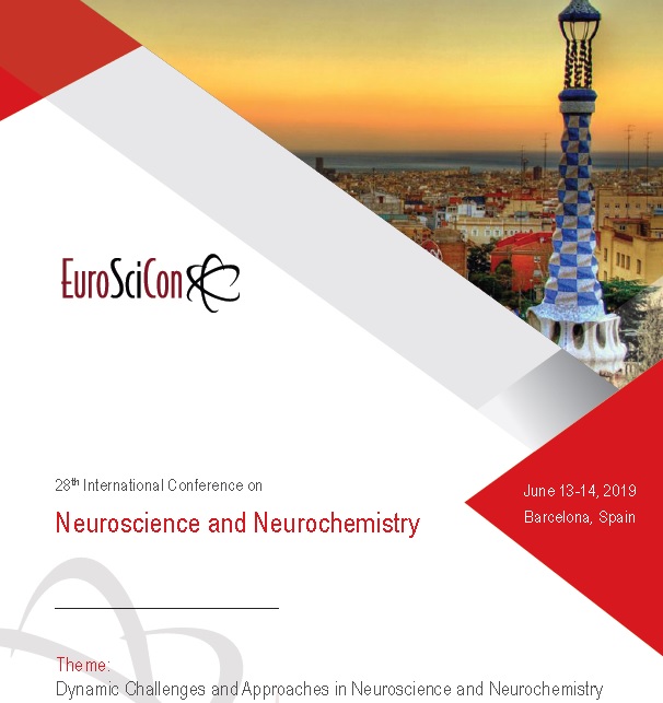 28th International Conference on Neuroscience and Neurochemistry, Barcelona, Cataluna, Spain