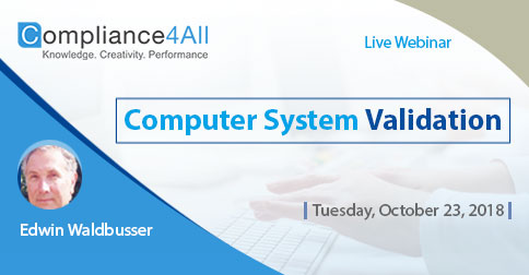 Computer System Validation 2018 Fundamentals, Fremont, California, United States