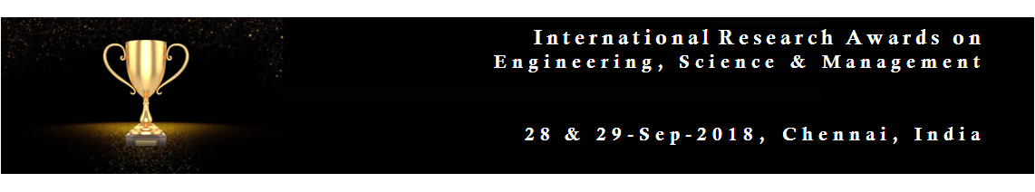 Sep-28 & 29, 2018, Chennai, India| International Research Awards on Engineering, Science and Management, Chennai, Tamil Nadu, India