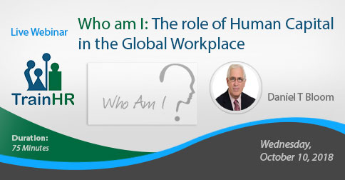 Who am I: The role of Human Capital in the Global Workplace, Fremont, California, United States