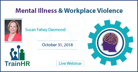 Web Conference on Mental Illness and Workplace Violence, Fremont, California, United States