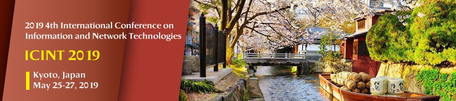 2019 4th International Conference on Information and Network Technologies (ICINT 2019), Kyoto, Kansai, Japan