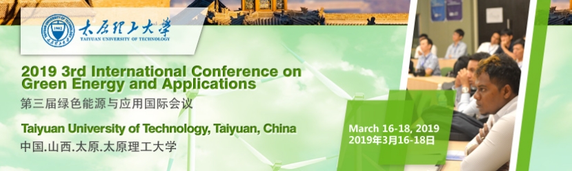2019 3rd International Conference on Green Energy and Applications (ICGEA 2019), Taiyuan, Shanxi, China