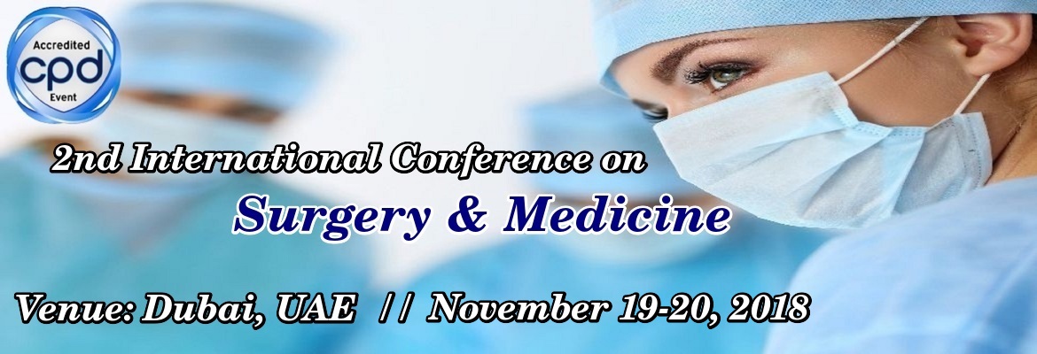 2nd International Conference on Surgery and Medicine, Dubai, United Arab Emirates
