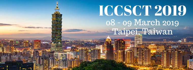 International Conference on Cyber Security and Connected Technologies 2019, Taipei, Taiwan