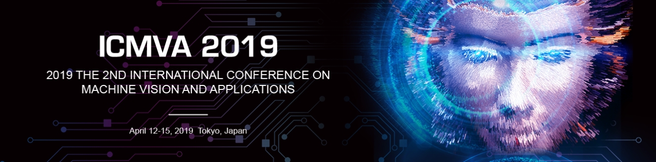 2019 The 2nd International Conference on Machine Vision and Applications (ICMVA 2019), Tokyo, Kanto, Japan