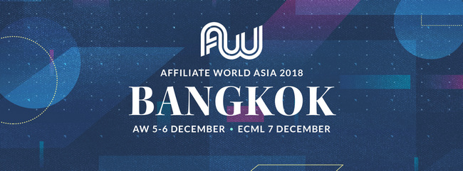Affiliate World Asia 2018, Bangkok, Thailand