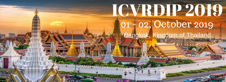International Conference on Virtual Reality and Digital Image Processing 2019, Bangkok, Thailand