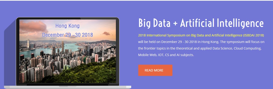 2018大数据和人工智能国际研讨会（ISBDAI2018）, IETI, Hong Kong, Hong Kong