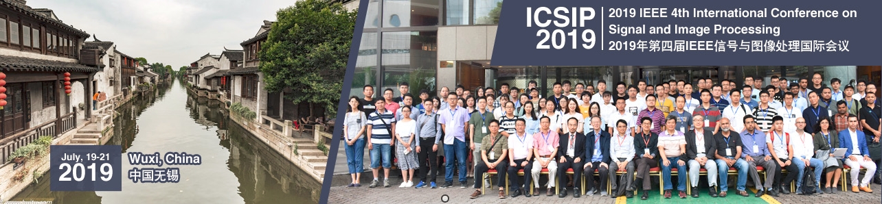 2019 IEEE 4th International Conference on Signal and Image Processing (ICSIP 2019), Wuxi, Jiangsu, China