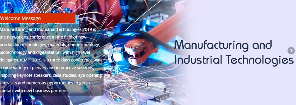 2019 The 6th International Conference on Manufacturing and Industrial Technologies (ICMIT 2019), Tianjin, China