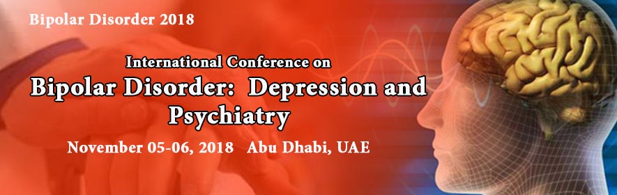 International Conference on Bipolar Disorder: Depression and Psychiatry, Abu Dhabi, United Arab Emirates
