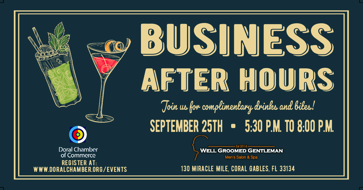 Business After Hours at Well Groomed Gentleman, Miami-Dade, Florida, United States