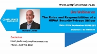 LIVE WEBINAR ON THE ROLES AND RESPONSIBILITIES OF A HIPAA SECURITY/PRIVACY OFFICER