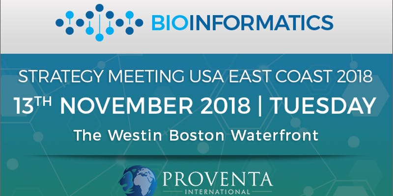Bioinformatics Strategy Meeting US East Coast 2018, Boston, Massachusetts, United States