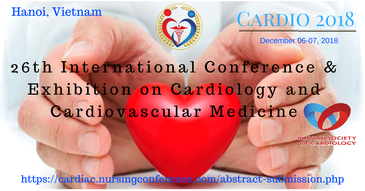 Cardiology Conference | Cardio 2018 | Heart Congress | 26th International Cardiovascular Medicine Conference, Hanoi, Vietnam