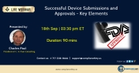 Successful Device Submissions and Approvals - Key Elements