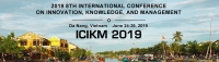 2019 8th International Conference on Innovation, Knowledge, and Management (ICIKM 2019)