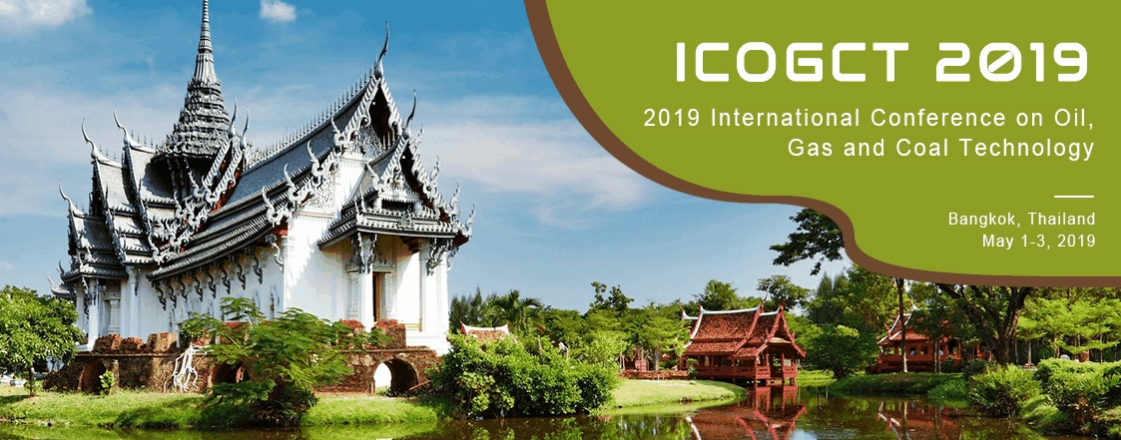 2019 International Conference on Oil, Gas and Coal Technology (ICOGCT 2019), Bangkok, Thailand