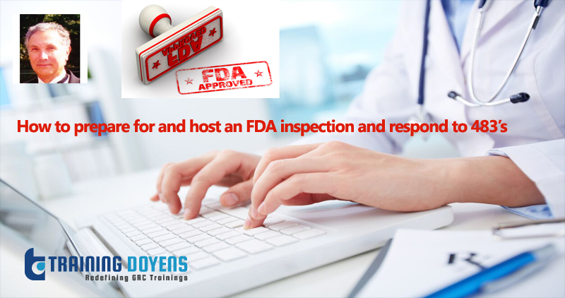 How to prepare for and host an FDA inspection and respond to 483’s, Aurora, Colorado, United States