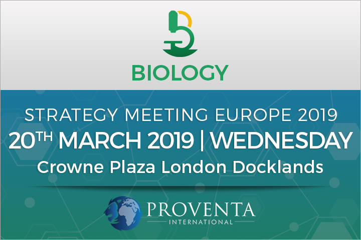 Biology Strategy Meeting 2019 in London | Proventa, Royal Victoria Dock, Western Gateway,London,United Kingdom