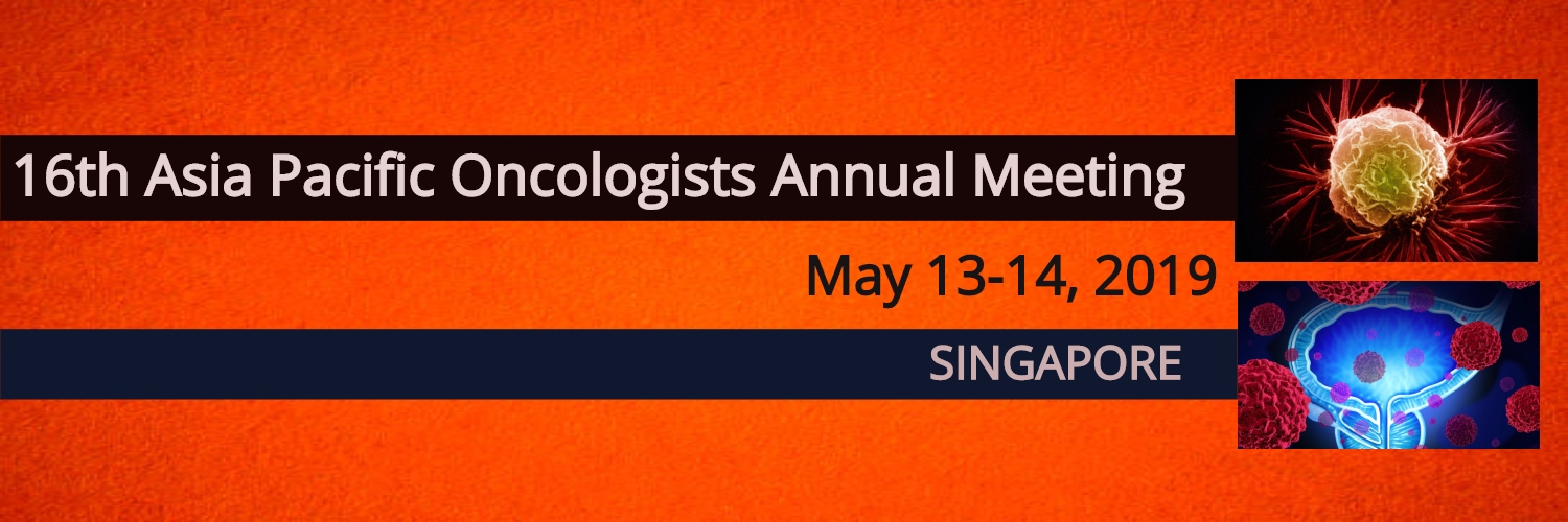 16th Asia Pacific  Oncologists Annual Meeting, Holiday Inn Singapore Atrium, Singapore, Singapore