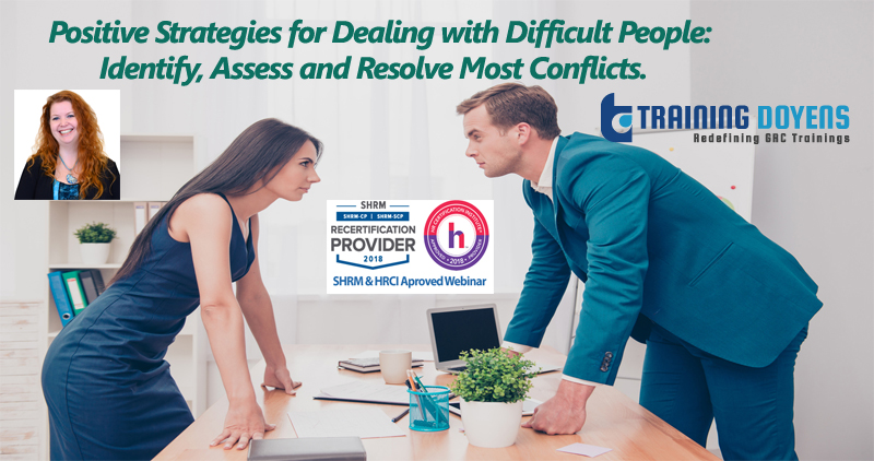 Positive Strategies for Dealing with Difficult People: Identify, Assess and Resolve Most Conflicts., Denver, Colorado, United States