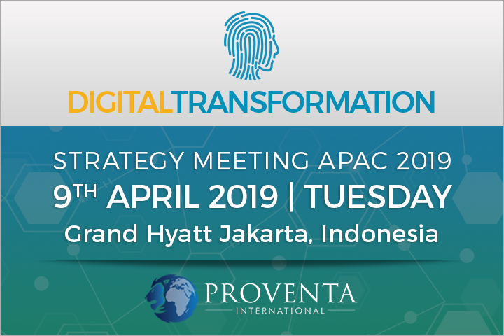 Digital Transformation Strategy Meeting 2019 in Indonesia | Proventa, Grand Hyatt Jakarta, Jakarta, Indonesia