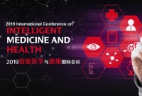 2019 International Conference on Intelligent Medicine and Health (ICIMH 2019)