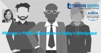 Manage a Multi-Generation in Today’s Workplace