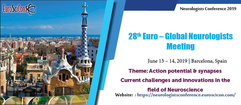 28th Euro-Global Neurologists Meeting, Spain, Cataluna, Spain