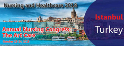 Nursing and Healthcare 2018, Turkey, İstanbul, Turkey