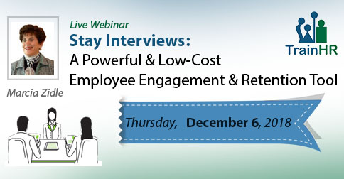 Stay Interviews: A Powerful and Low-Cost Employee Engagement and Retention Tool, Fremont, California, United States