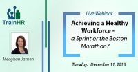 Achieving a Healthy Workforce - a Sprint or the Boston Marathon?